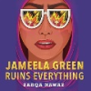 Jameela_Green_Ruins_Everything