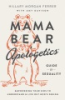 Mama_bear_apologetics_guide_to_sexuality