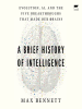 A_Brief_History_of_Intelligence