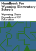 Handbook_for_Wyoming_elementary_schools