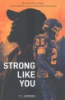 Strong_like_you