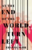 At_the_end_of_the_world__turn_left