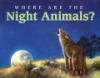 Where_are_the_night_animals_