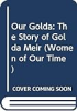Our_Golda__the_story_of_Golda_Meir
