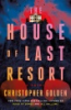 The_house_of_last_resort