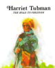Harriet_Tubman--_the_road_to_freedom