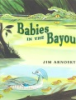 Babies_in_the_bayou