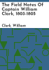 The_field_notes_of_Captain_William_Clark__1803-1805