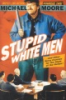 Stupid_white_men--_and_other_sorry_excuses_for_the_state_of_the_nation_
