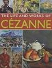 The_life_and_works_of_Ce__zanne