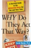 Why_do_they_act_that_way_