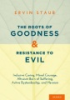 The_roots_of_goodness_and_resistance_to_evil