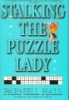 Stalking_the_Puzzle_Lady