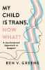 My_child_is_trans__now_what_