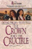 The_crown_and_the_crucible