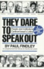 They_dare_to_speak_out