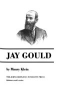 The_life_and_legend_of_Jay_Gould