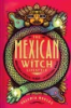 The_Mexican_witch_lifestyle
