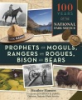 Prophets_and_moguls__rangers_and_rogues__bison_and_bears