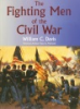 The_fighting_men_of_the_Civil_War