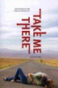 Take_me_there