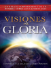 Visiones_de_Gloria__Un_Relato_Sorprendente_de_un_Hombre_Sobre_los___litmos_D__as