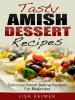 Tasty_Amish_Dessert_Recipes__Delicious_Amish_Baking_Recipes_For_Beginners
