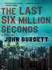 The_Last_Six_Million_Seconds