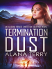 Termination_Dust