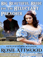 Mail_Order_Bride__Big_Beautiful_Bride_For_the_Reluctant_Preacher__Sweet_Clean_Inspirational_Historical_Romance_
