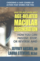 What_you_must_know_about_age-related_macular_degeneration