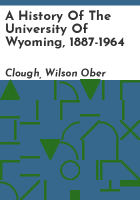 A_history_of_the_University_of_Wyoming__1887-1964