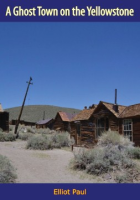 A_ghost_town_on_the_Yellowstone