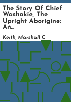 The_story_of_Chief_Washakie__the_upright_aborigine