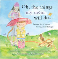 Oh__the_things_my_mom_will_do_because_she_loves_me_through_and_through_