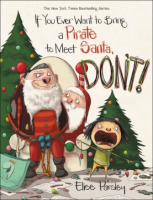 If_you_ever_want_to_bring_a_pirate_to_meet_Santa__don_t_