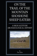 On_the_trail_of_the_Mountain_Shoshone_Sheep_Eaters