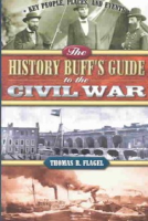 The_history_buff_s_guide_to_the_Civil_War