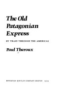 The_old_Patagonian_express