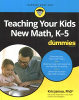 Teaching_your_kids_new_math__K-5_for_dummies