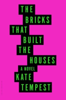 The_bricks_that_built_the_houses