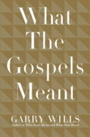 What_the_Gospels_meant