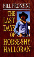 The_last_days_of_Horse-Shy_Halloran