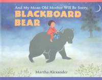 And_my_mean_old_mother_will_be_sorry__Blackboard_Bear
