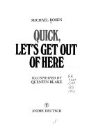 Quick__let_s_get_out_of_here