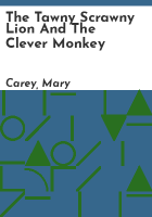 The_tawny_scrawny_lion_and_the_clever_monkey