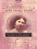Writings_to_Young_Women_on_Laura_Ingalls_Wilder--Volume_Three