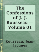 The_Confessions_of_J__J__Rousseau_____Volume_01