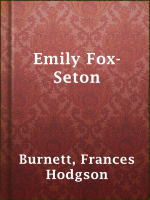 Emily_Fox-Seton__Being__The_Making_of_a_Marchioness__and__The_Methods_of_Lady_Walderhurst_