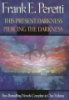 This_present_darkness___Piercing_the_darkness